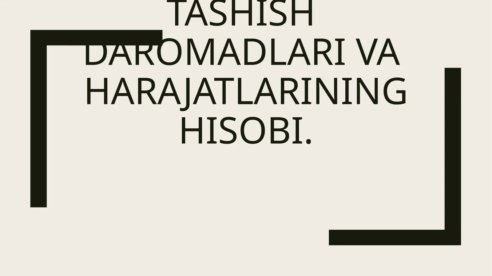 YULOVCHI TASHISH Daromadlari vaHARAJATLARINING HISOBI
