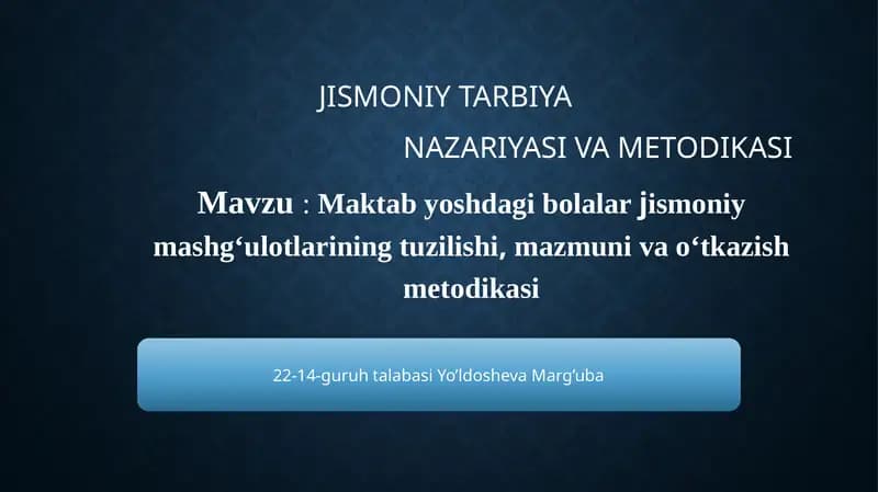 Jismoniy Tarbiya Nazariyasi va Metodikasi