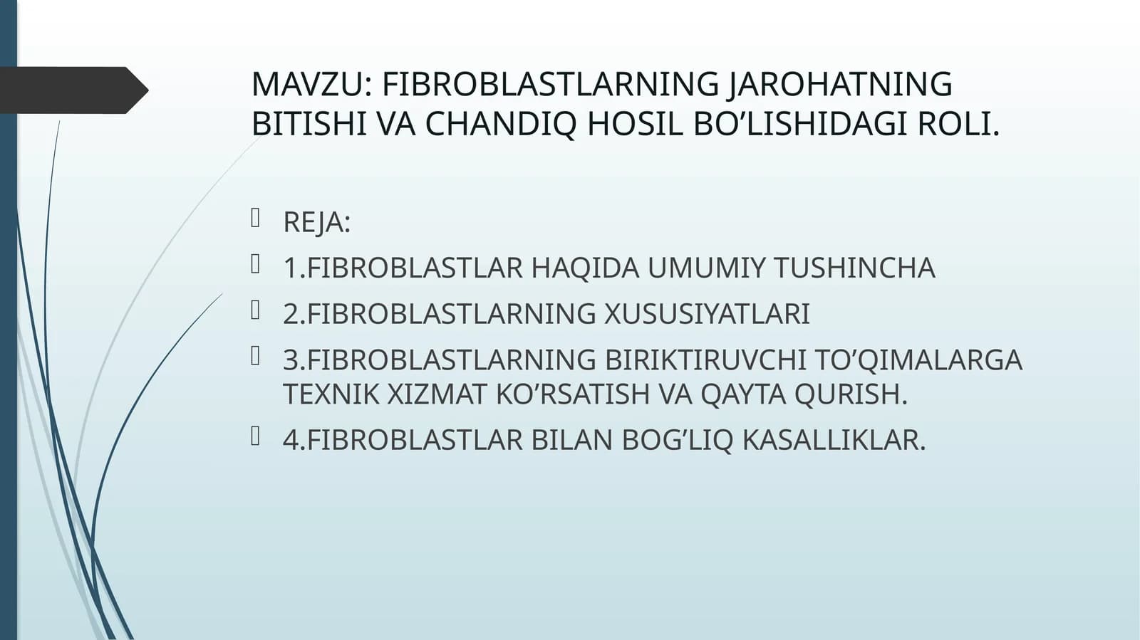FIBROBLASTLARNING JAROHATNING BITISHI VA CHANDIQ HOSIL BO’LISHIDAGI ROLI