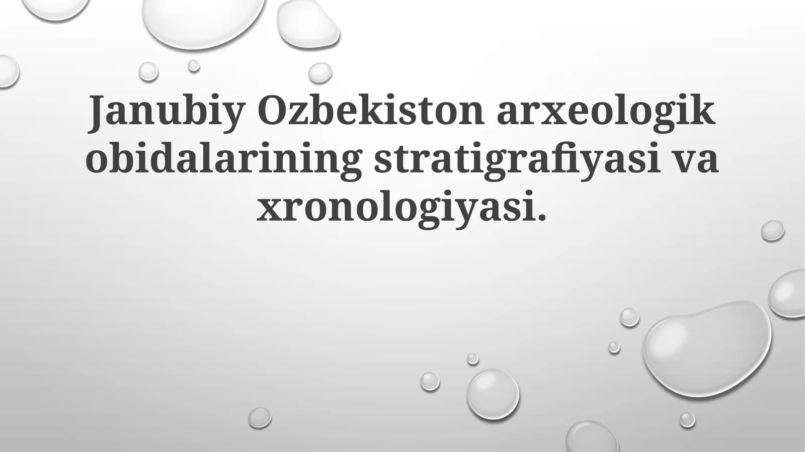Janubiy Ozbekiston arxeologik obidalarining stratigrafiyasi va xronologiyasi