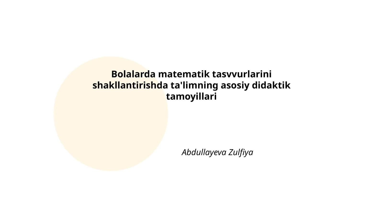 Bolalarda matematik tasvvurlarini shakllantirishda ta'limning asosiy didaktik tamoyillari