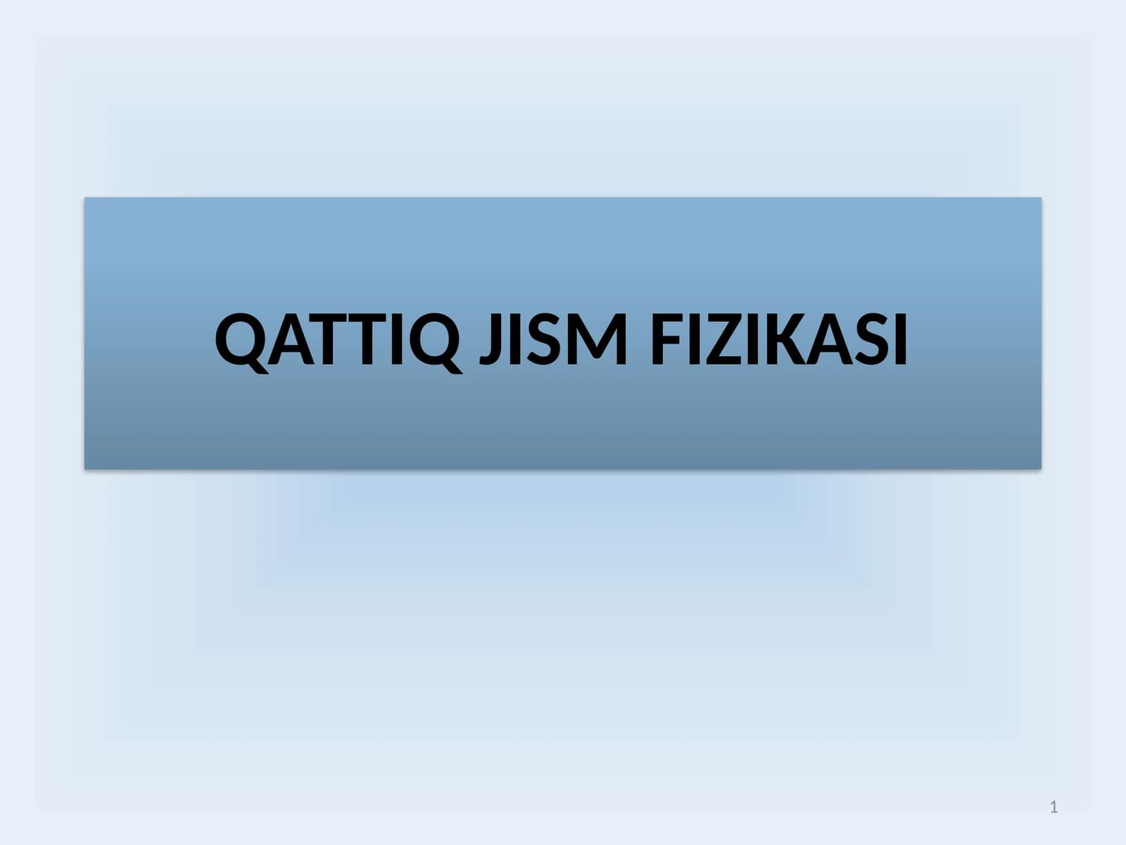QATTIQ JISM FIZIKASI