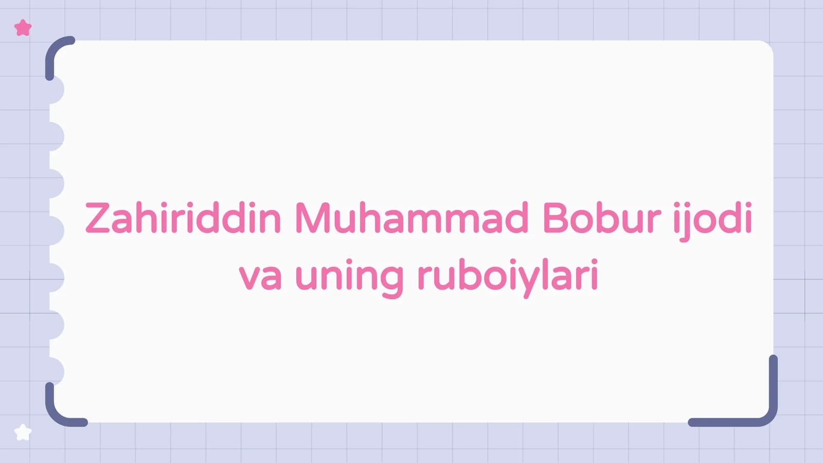 Zahiriddin Muhammad Bobur ijodi va uning ruboiylari