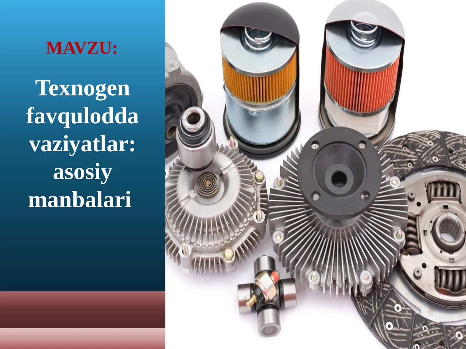 Texnogen favqulodda vaziyatlar asosiy manbalari