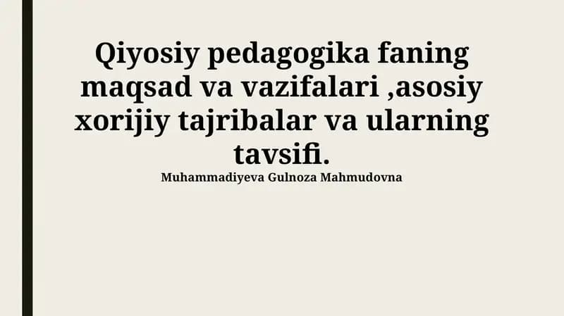 Qiyosiy pedagogika fanining maqsad va vazifalari