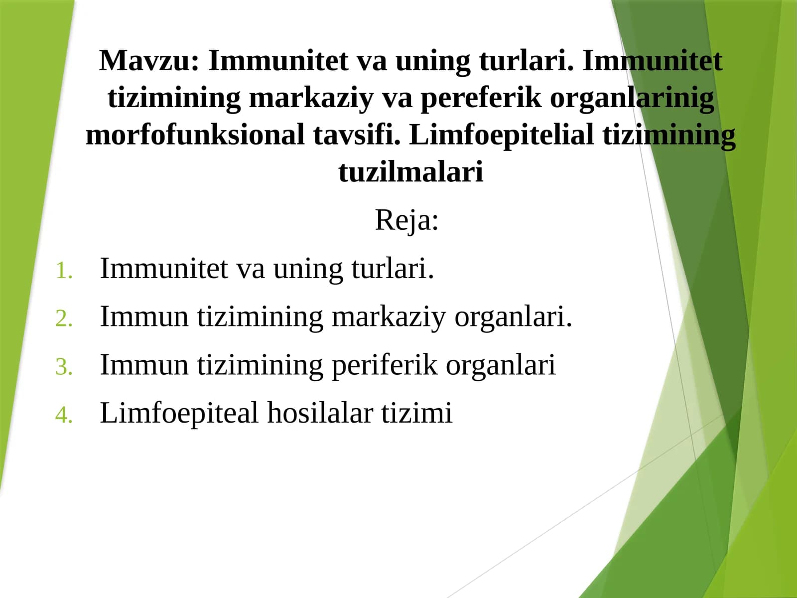 Immunitetva uning turlari.Immunitet tizimining markaziyvapereferik organlarinig morfofunksional tavsifi. Limfoepitelialtiziminingtuzilmalari