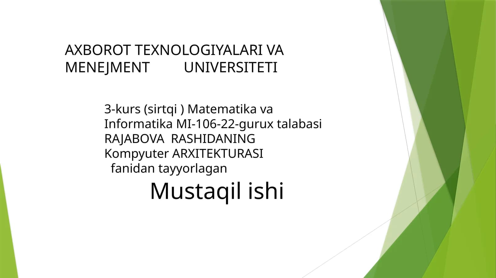 3-kurs (sirtqi)MatematikavaInformatikaMI-106-22-guruxtalabasiRAJABOVA RASHIDANING Kompyuter ARXITEKTURASI