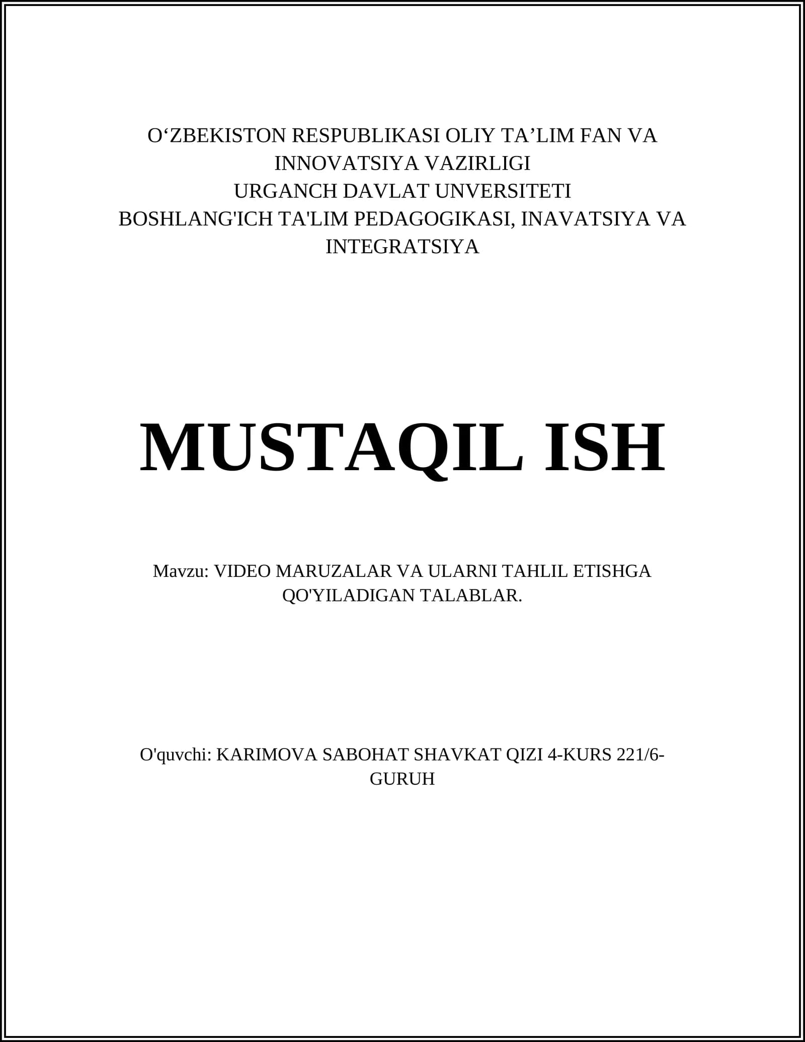 VIDEO MARUZALAR VA ULARNI TAHLIL ETISHGA QO'YILADIGAN TALABLAR