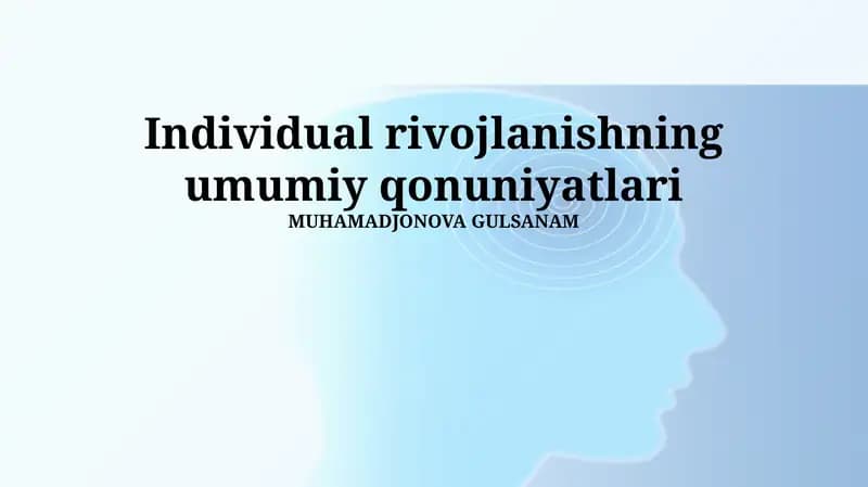 Individual rivojlanishning umumiy qonuniyatlari