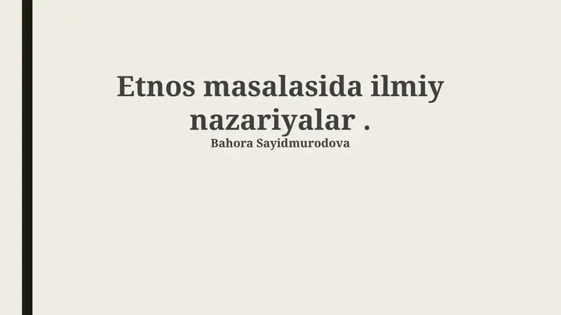 Etnos masalasida ilmiy nazariyalar