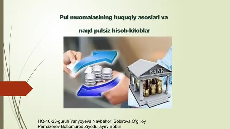 Pul muomalasi huquqiy asoslari va naqd pul siz hisob-kitoblar