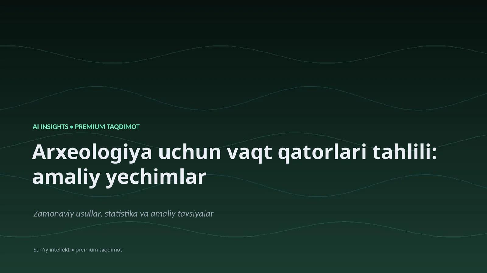 Arxeologiya uchun vaqt qatorlari tahlili: amaliy yechimlar