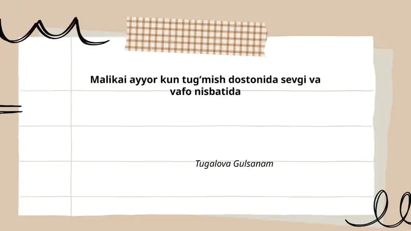 Malikai ayyor kun tugʻmish dostonida sevgi va vafo nisbatida