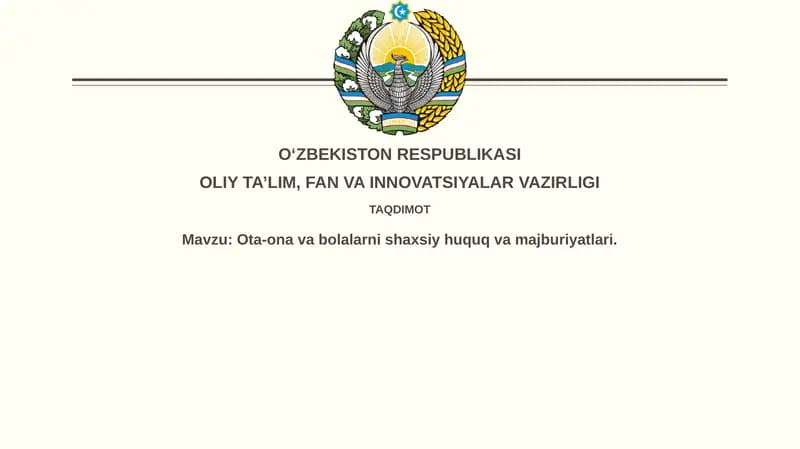 Ota-onalikni aniqlash va bolaning oiladagi huquqlari