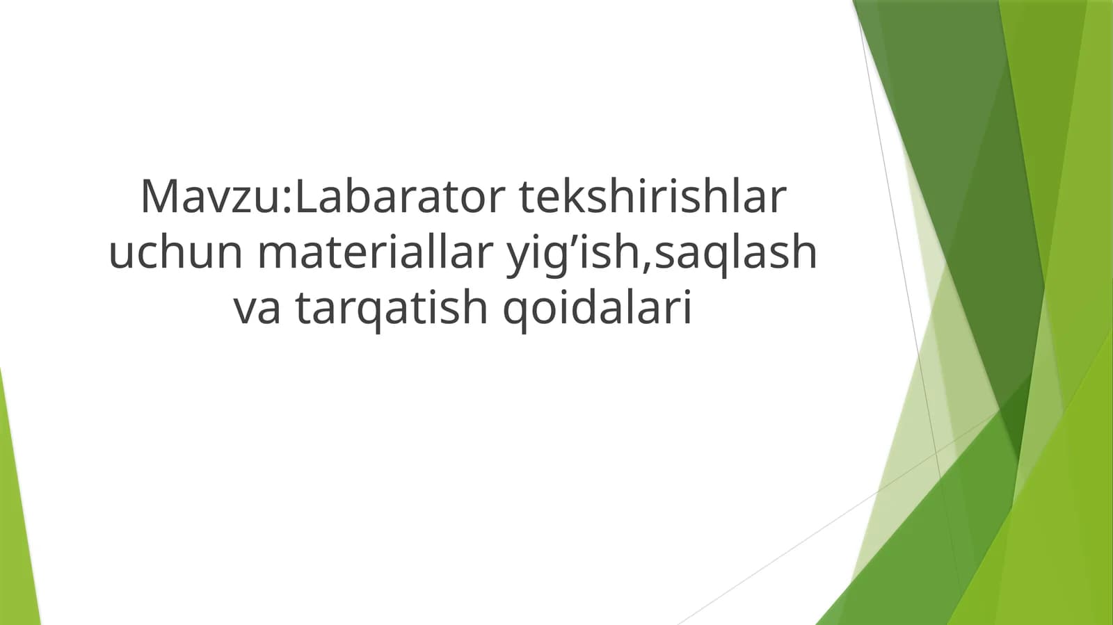 Labarator tekshirishlar uchun materiallar yig’ish,saqlash va tarqatish qoidalari