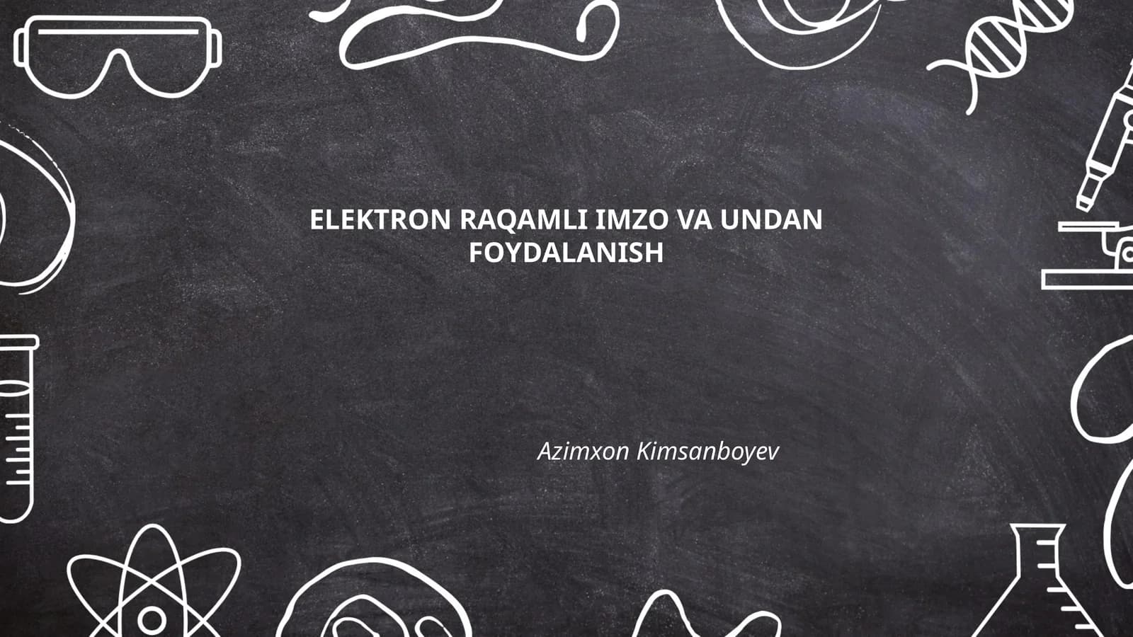 Elektron raqamli imzo va undan foydalanish