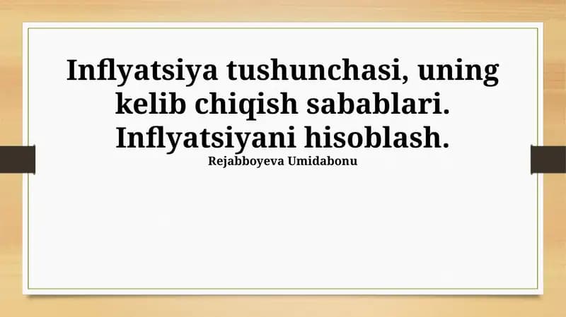 Inflyatsiya tushunchasi, uning kelib chiqish sabablari