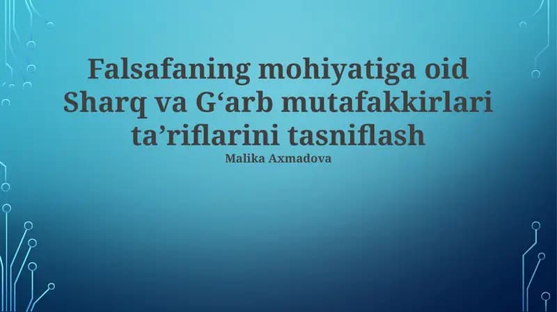 Sharq va G'arb mutafakkirlarining falsafa mohiyatini ta'riflashdagi yondashuvlar