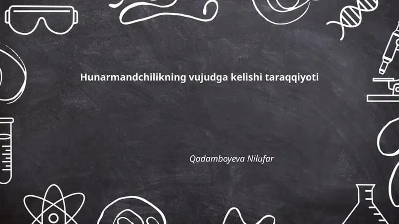 Hunarmandchilikning vujudga kelishi taraqqiyoti
