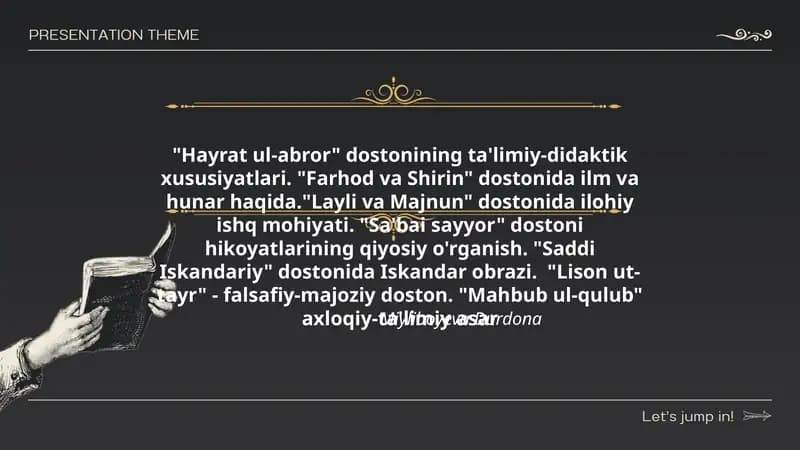 Hayrat ul-abror, Farhod va Shirin, Layli va Majnun, Sa'bai sayyor, Saddi Iskandariy, Lison ut-tayr, Mahbub ul-qulub