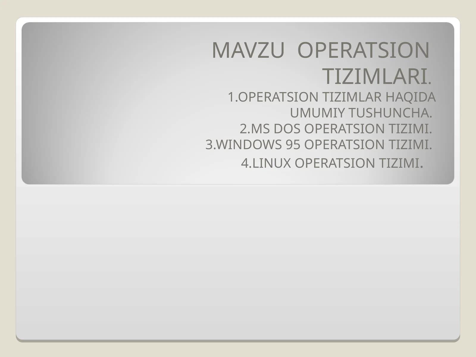 OPERATSION TIZIMLARI