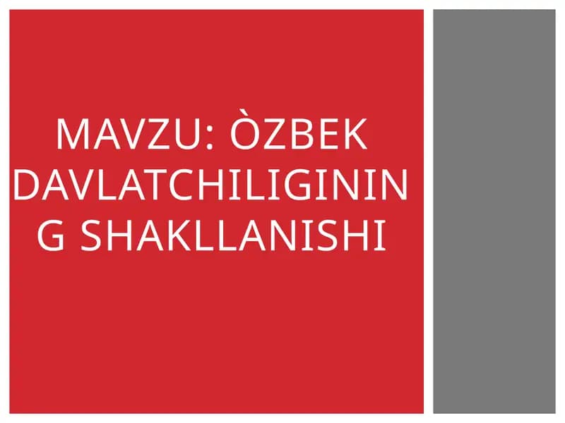 O‘zbekdavlatchiliginingshakllanishi
