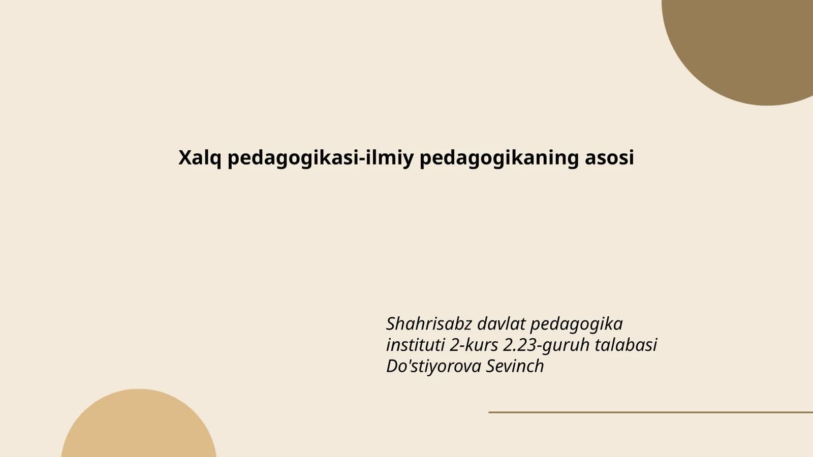 Xalq pedagogikasi-ilmiy pedagogikaning asosi