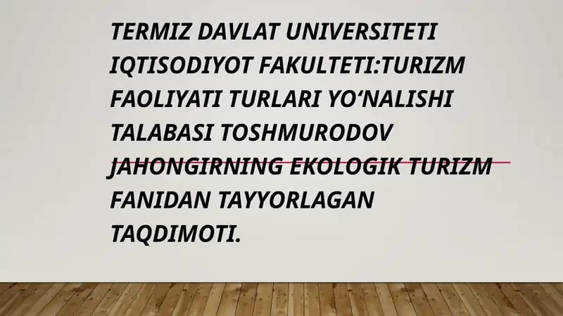 Ekologik turizm fanidan tayyorlagan taqdimoti