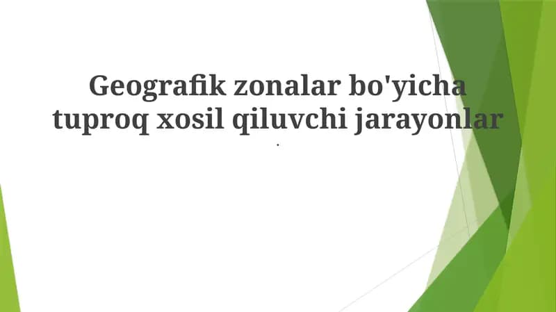 Geografik zonalar bo'yicha tuproq hosil qilish