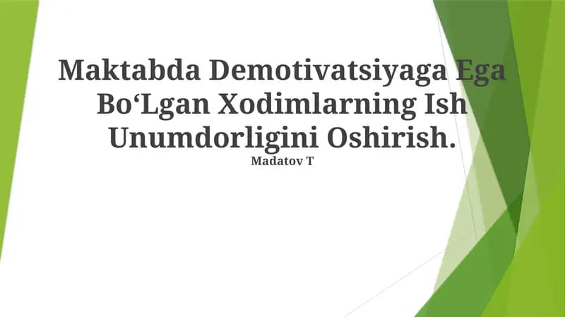 Demotivatsiyaga Ega BoʻLgan Xodimlarning Ish Unumdorligini Oshirish