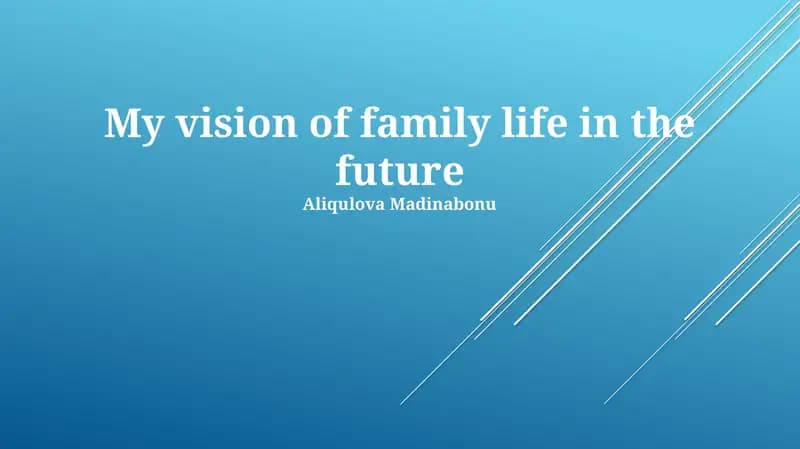 My vision of family life in the future