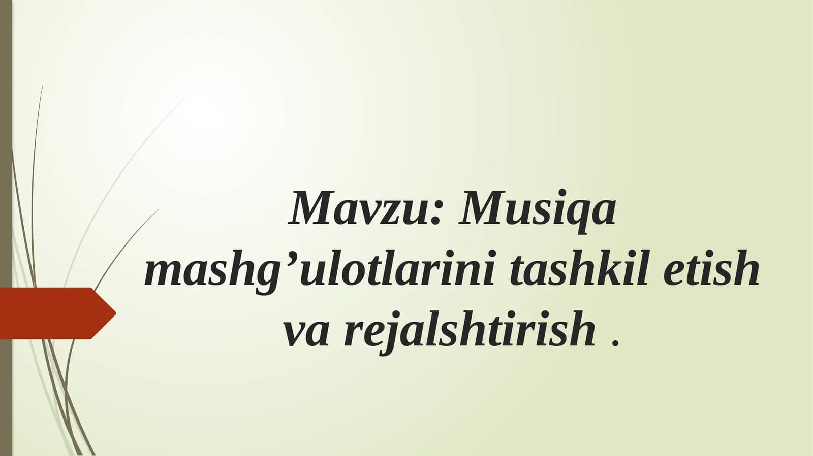 Musiqaviy tarbiya