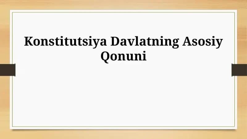 Konstitutsiya Davlatning Asosiy Qonuni
