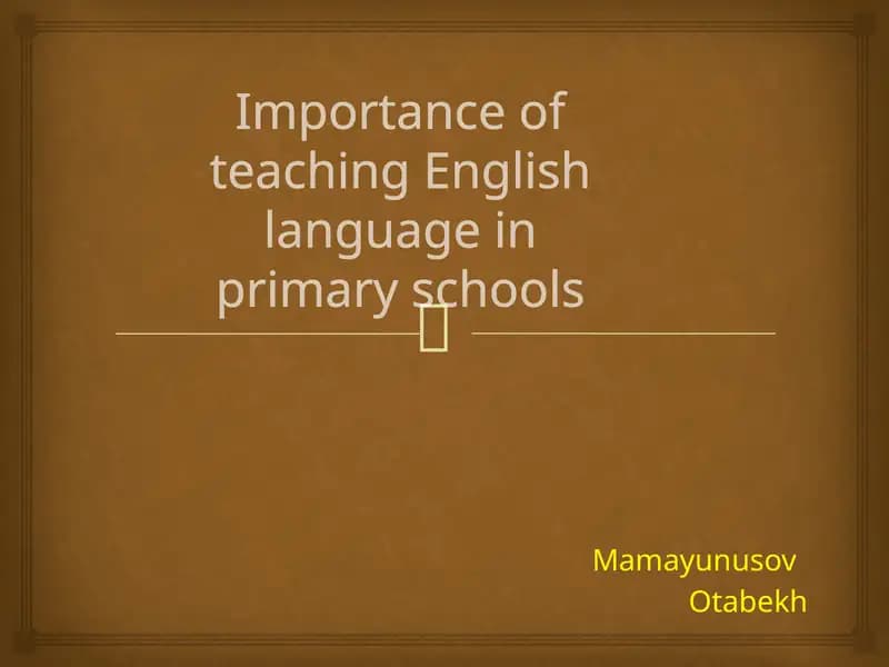 Importance of teaching English language in primary schools