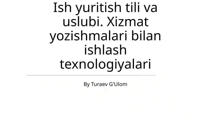 Ish yuritish tili va uslubi