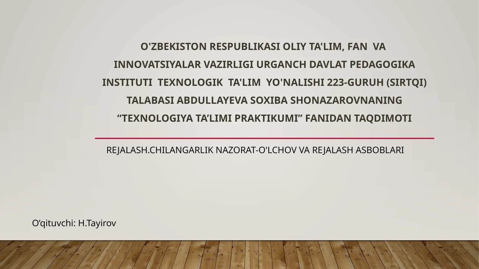 Texnologiya ta'limi praktikumidan taqdimot
