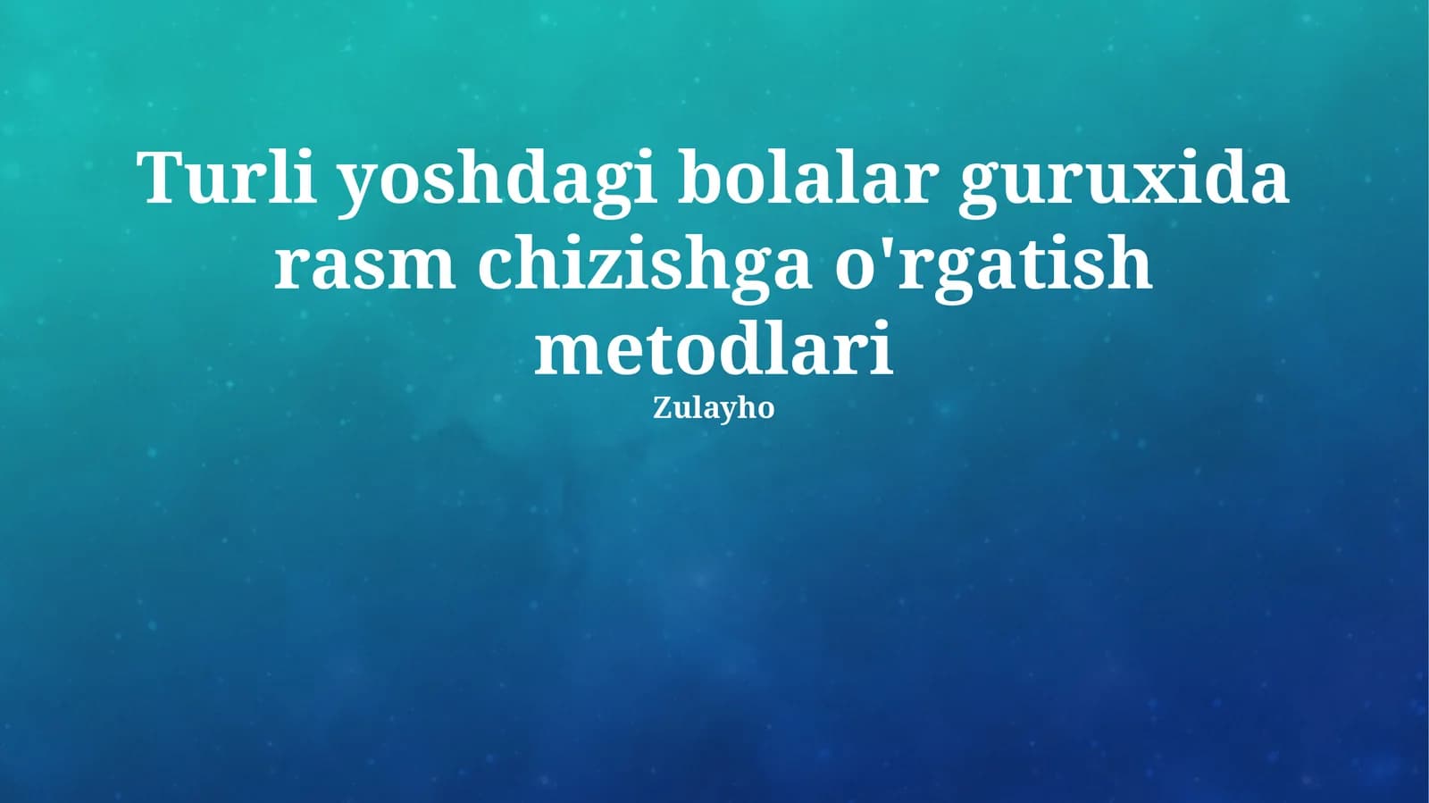 Turli yoshdagi bolalar guruxida rasm chizishga o'rgatish metodlari
