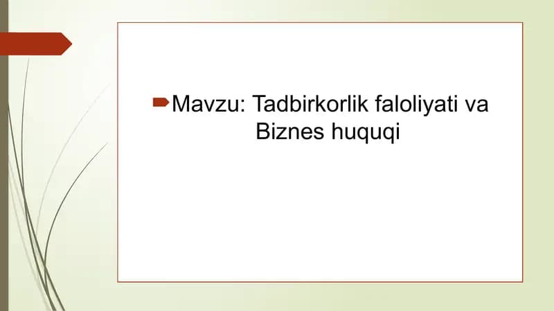 Tadbirkorlik faloliyati va Biznes huquqi