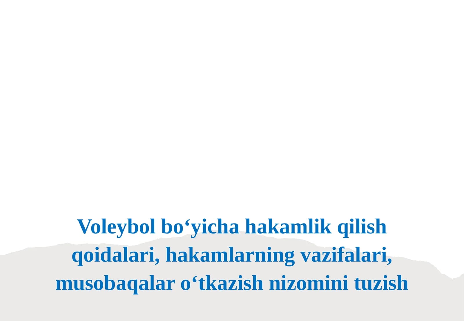 Voleybol bo‘yicha hakamlik qilish qoidalari, hakamlarning vazifalari, musobaqalar
