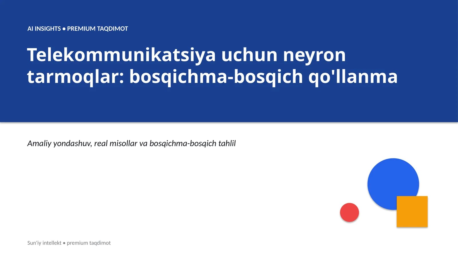 Telekommunikatsiya uchun neyron tarmoqlar: bosqichma-bosqich qo'llanma