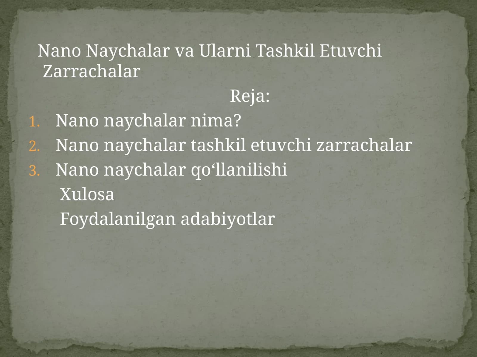 NanoNaychalar va Ularni Tashkil Etuvchi Zarrachalar