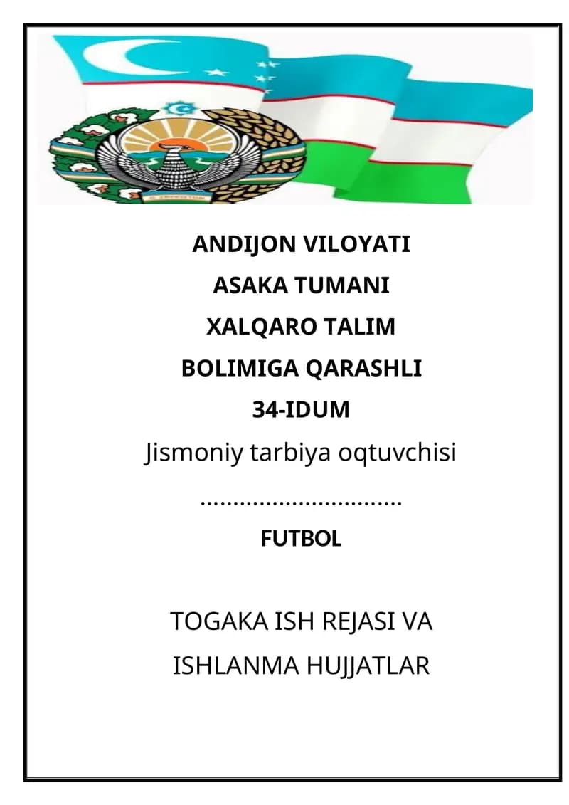FUTBOL  TOGAKA ISH REJASI VA  ISHLANMA HUJJATLAR