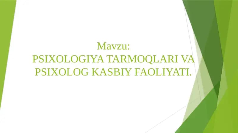 Psixologiya tarmoqlari va psixolog kasbiy faoliyati