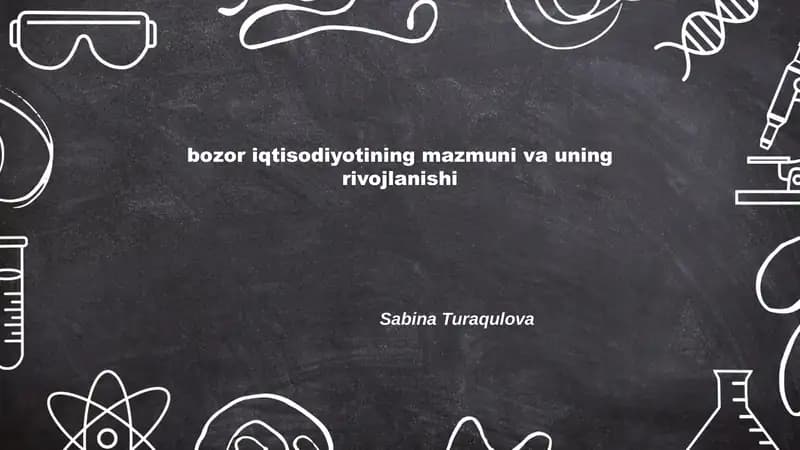 Bozor iqtisodiyotining mazmuni va uning rivojlanishi