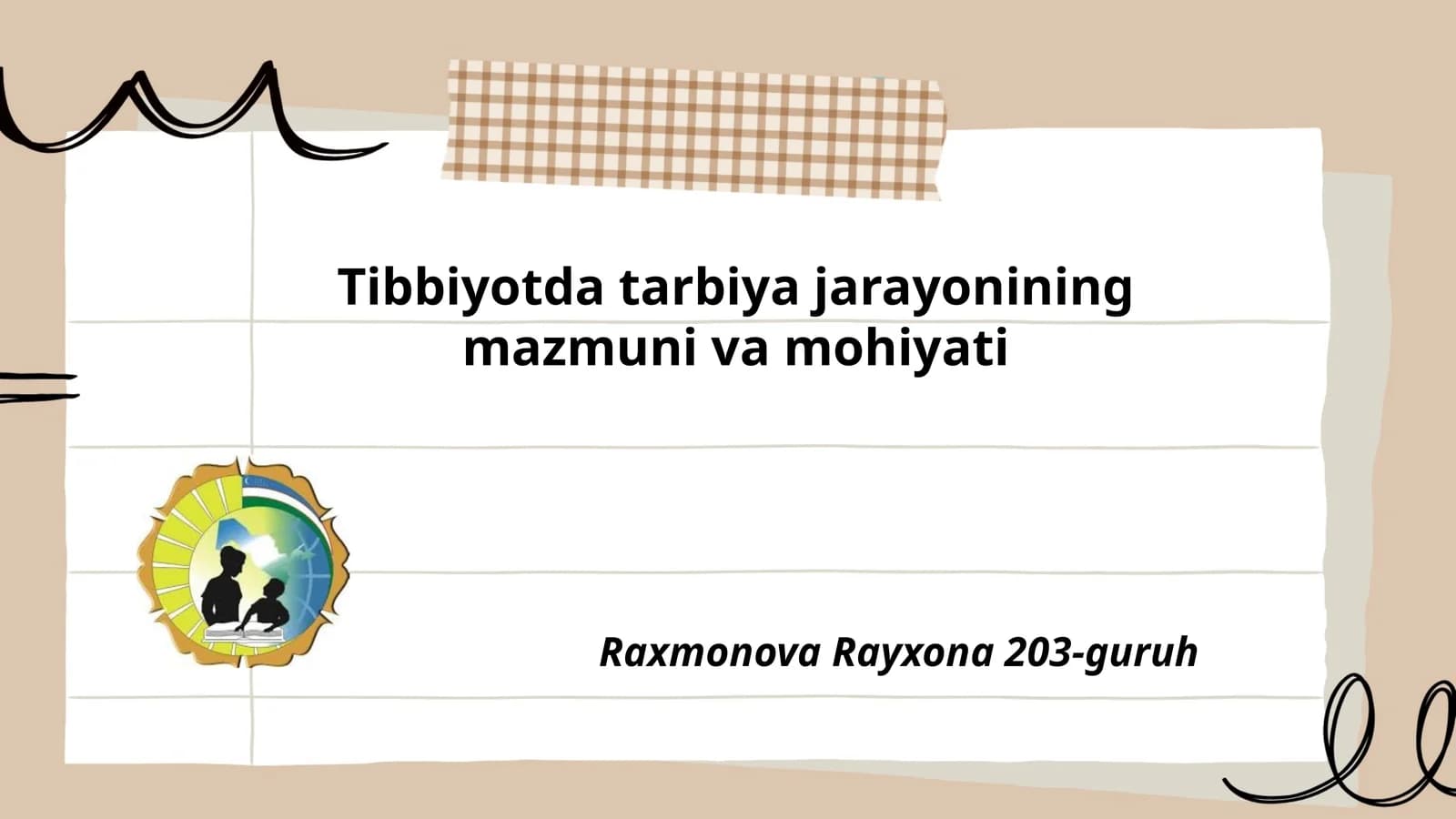 Tibbiyotda tarbiya jarayonining mazmuni va mohiyati
