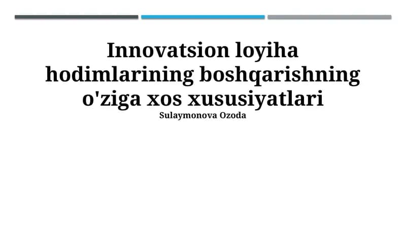 Innovatsion Loyihalarda Kadrlarni Boshqarishning O'ziga Xos Xususiyatlari