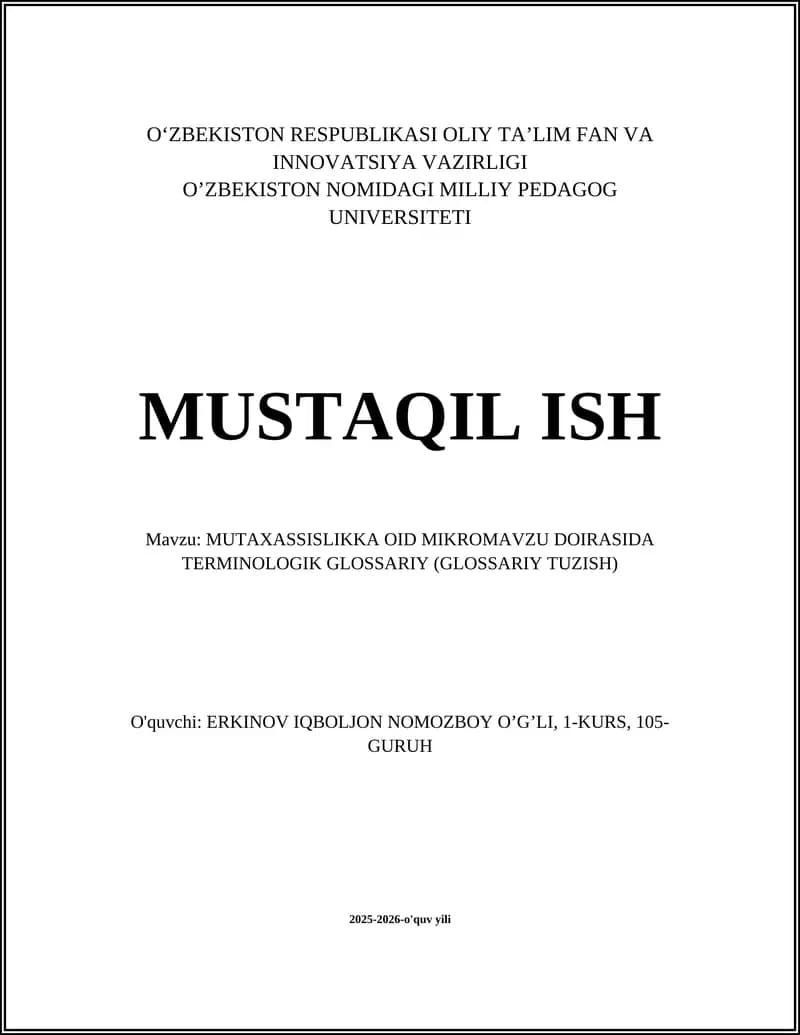 MUTAXASSISLIKKA OID MIKROMAVZU DOIRASIDA TERMINOLOGIK GLOSSARIY (GLOSSARIY TUZISH)