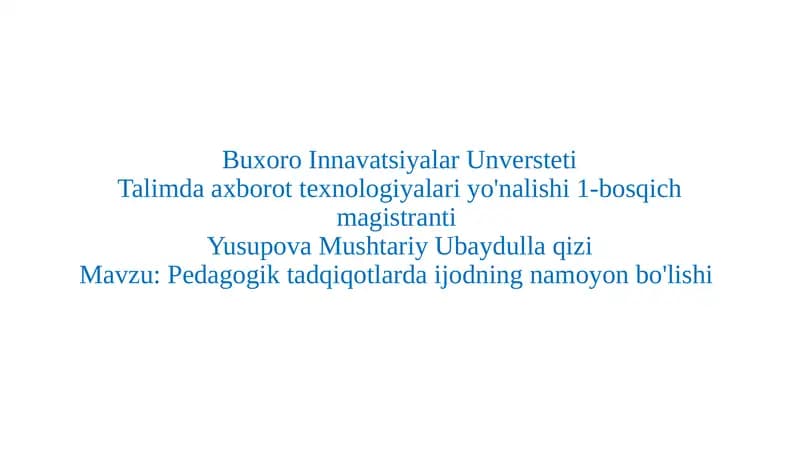 Pedagogik tadqiqotlarda ijodning namoyon bo'lishi