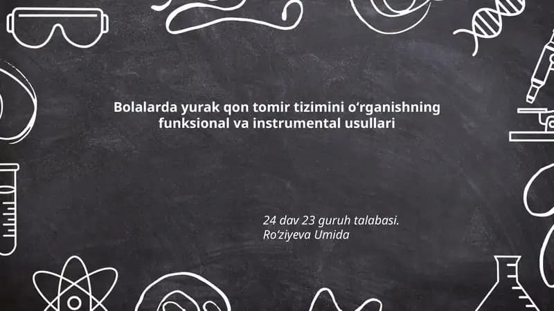 Bolalarda yurak qon tomir tizimini oʻrganishning funksional va instrumental usullari