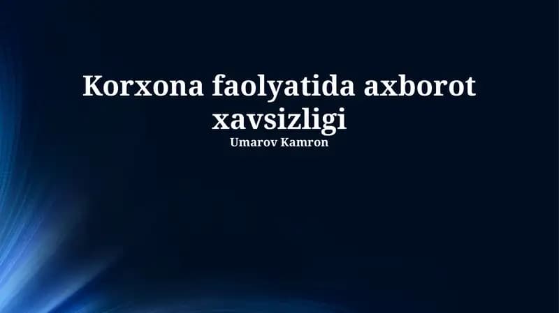 Axborot xavfsizligi Korxona faolyatida